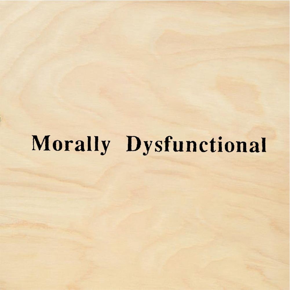 StampaFe Morally Dysfunctional - Rubber Stamp 1.5 x 0.75