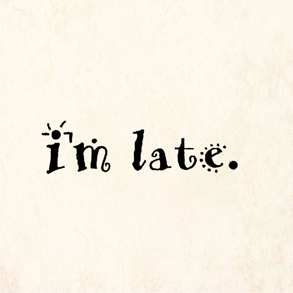 StampaFe I'm late - Rubber Stamp 1 x 0.5