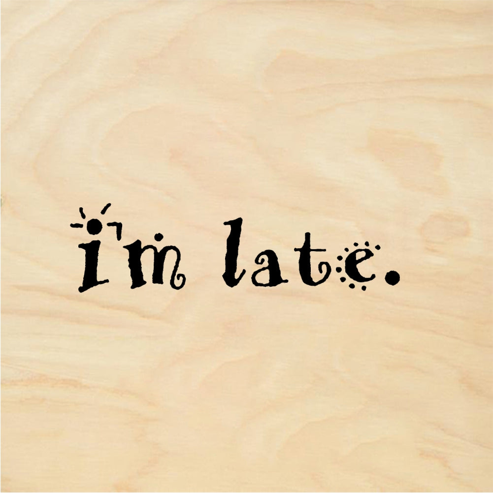 StampaFe I'm late - Rubber Stamp 1 x 0.5