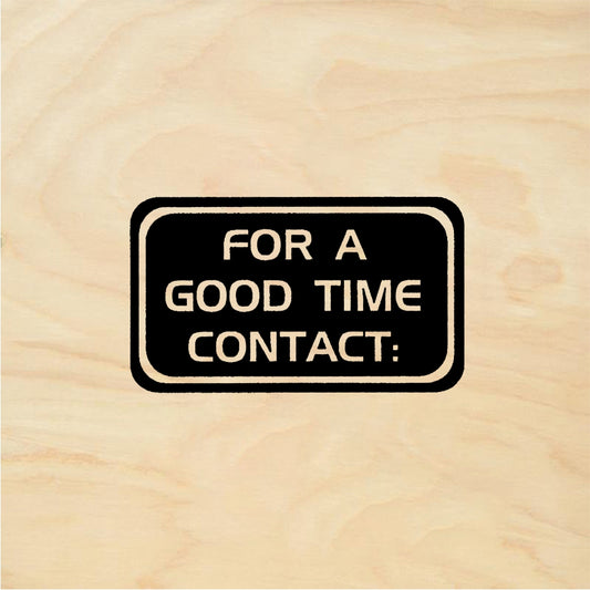 StampaFe FOR A GOOD TIME CONTACT Good Time Contact - Rubber Stamp 1.5 x 0.5