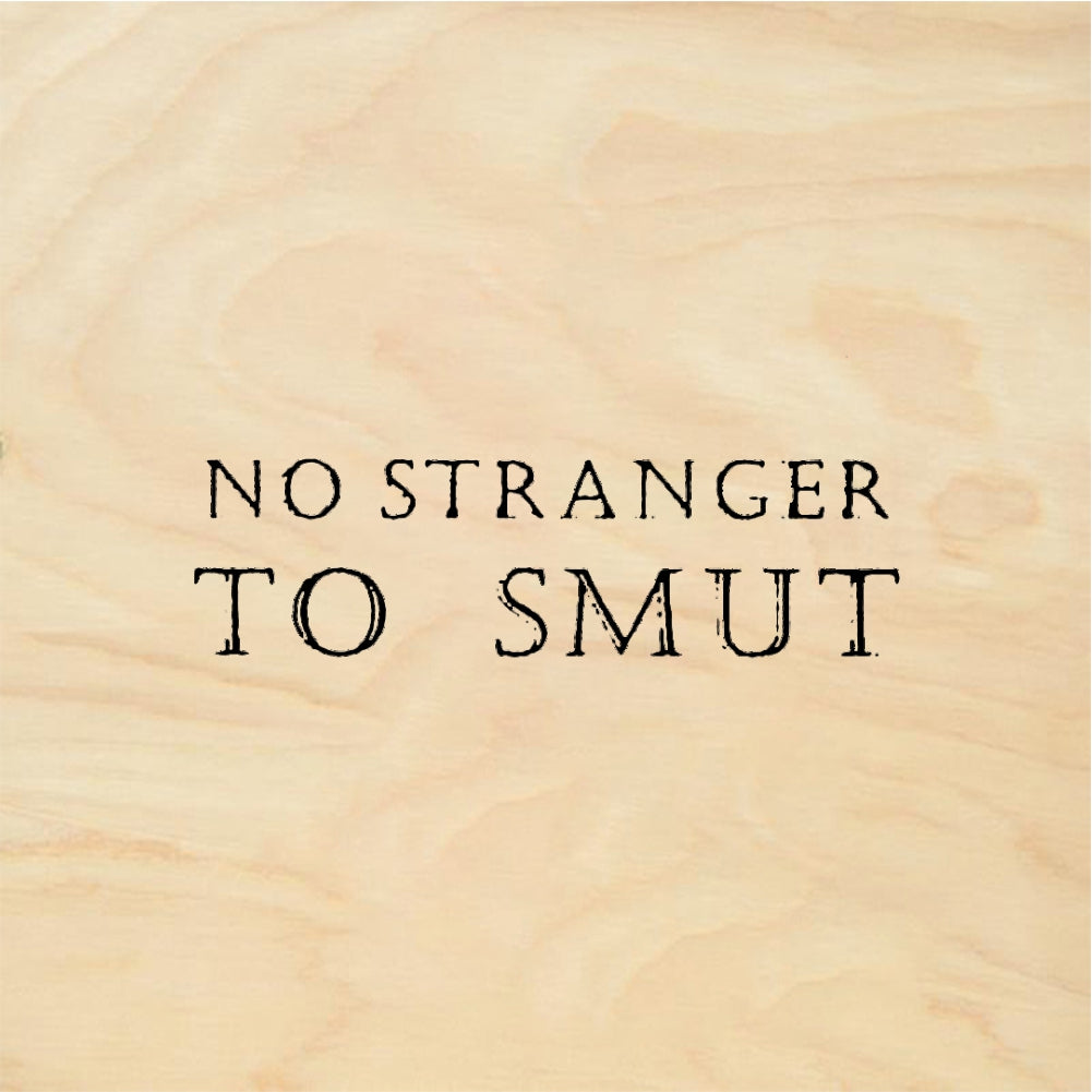 StampaFe NO STRANGER TO SMUT - Rubber Stamp 1.5 x 0.25