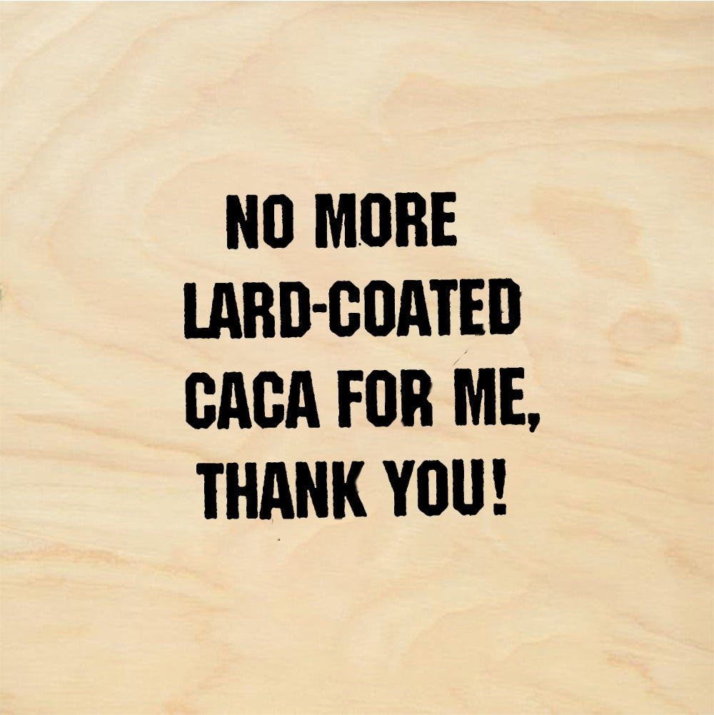 StampaFe NO MORE LARD CACA No Lard Caca - Rubber Stamp 1.75 x 0.75