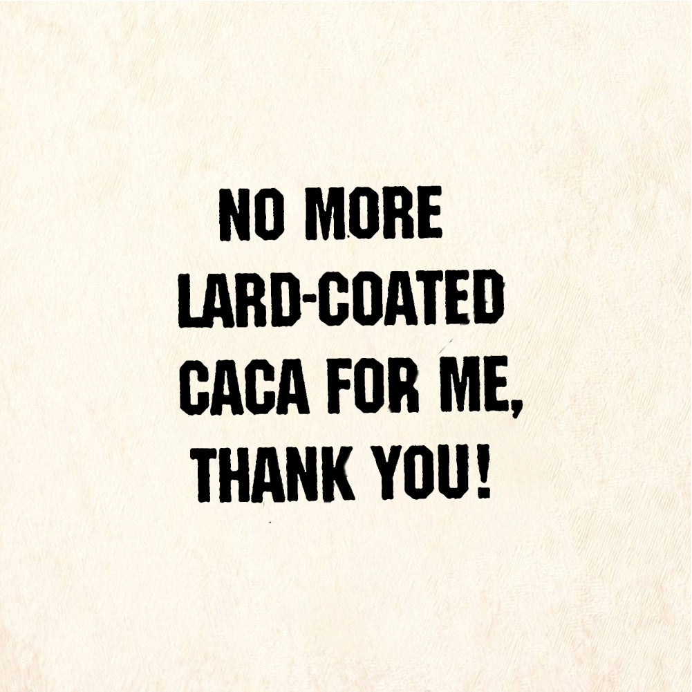 StampaFe NO MORE LARD CACA No Lard Caca - Rubber Stamp 1.75 x 0.75
