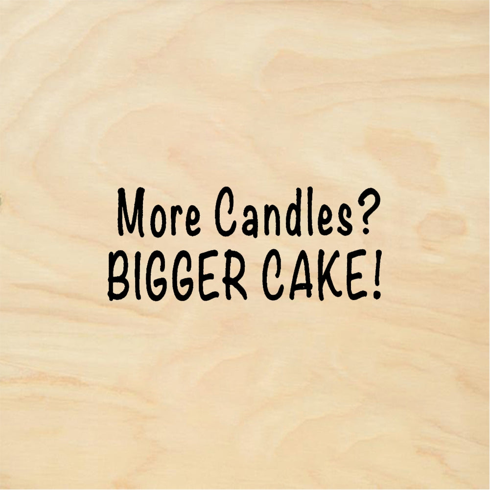 StampaFe More Candles? BIGGER CAKE! More Candles Cake - Rubber Stamp 2 x 0.75