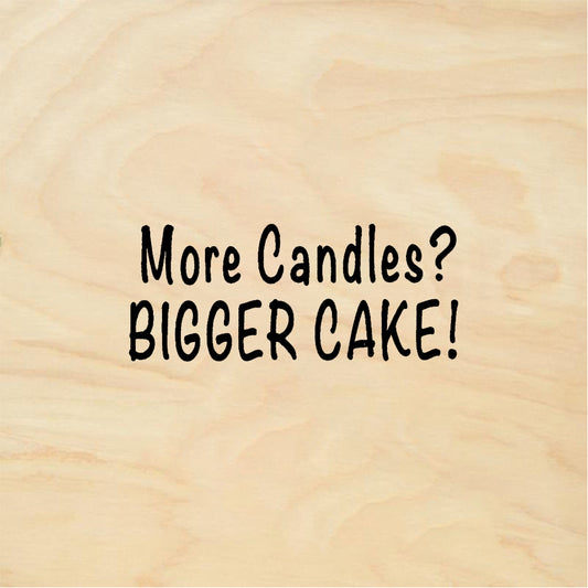 StampaFe More Candles? BIGGER CAKE! More Candles Cake - Rubber Stamp 2 x 0.75
