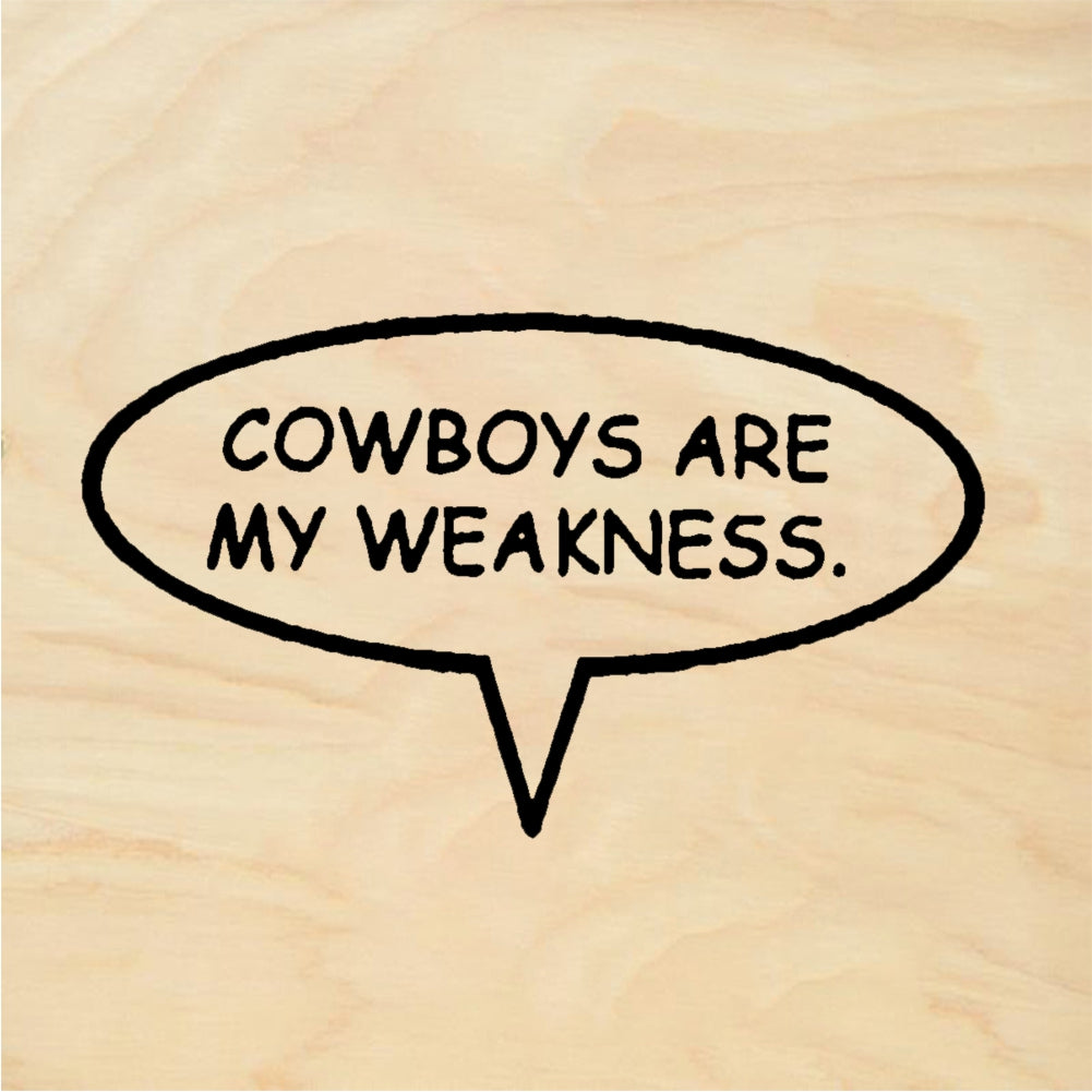 StampaFe COWBOYS ARE MY WEAKNESS - Rubber Stamp 1.75 x 1