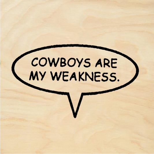 StampaFe COWBOYS ARE MY WEAKNESS - Rubber Stamp 1.75 x 1