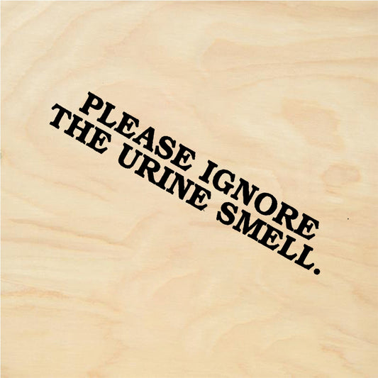 StampaFe PLEASE IGNORE THE URINE SMELL - Rubber Stamp 1.75 x 1