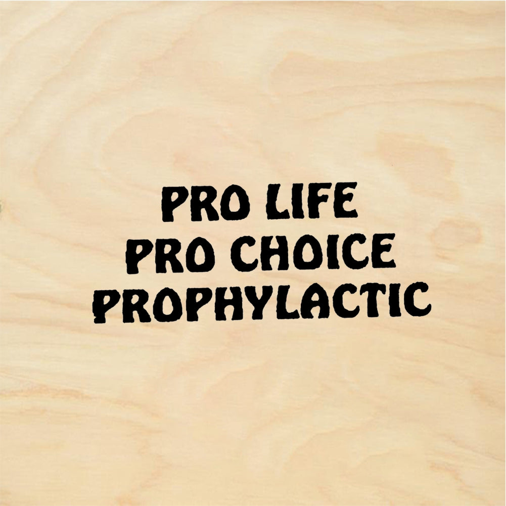 StampaFe PRO LIFE PRO CHOICE PROPHYLACTIC - Rubber Stamp 2 x 0.75