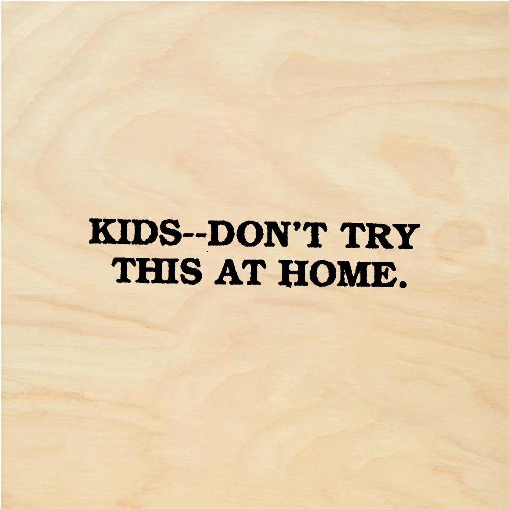 StampaFe KIDS-DON'T TRY THIS AT HOME - Rubber Stamp 2 x 0.75