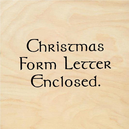StampaFe Christmas form letter enclosed Form Letter - Rubber Stamp 2.25 x 0.75