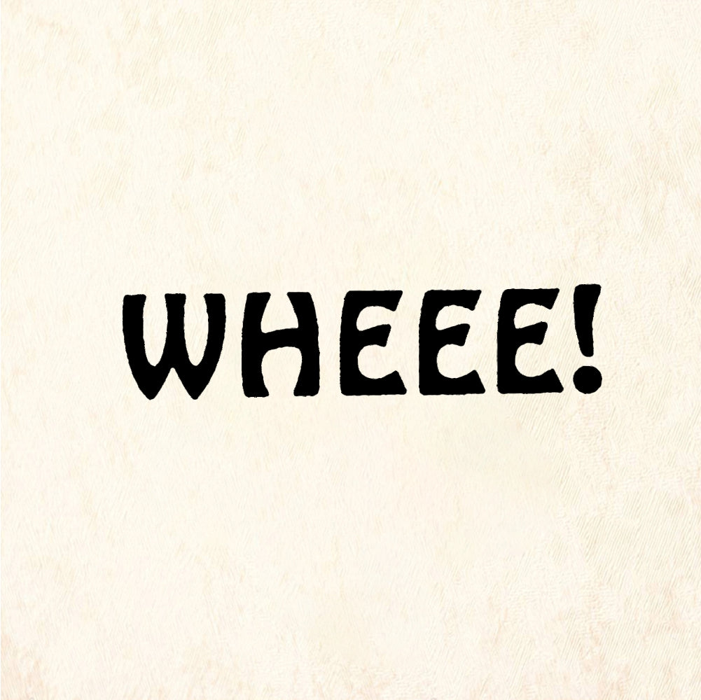 StampaFe WHEEEE! Text - Rubber Stamp 1 x 0.25