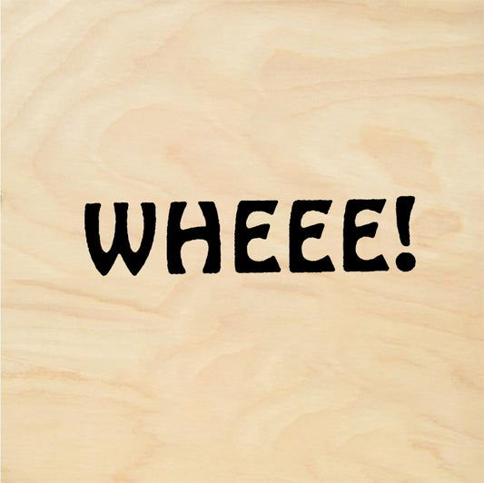 StampaFe WHEEEE! Text - Rubber Stamp 1 x 0.25