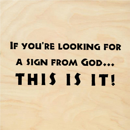 StampaFe IF YOU'RE LOOKING FOR A SIGN, THIS IS IT - Rubber Stamp 2.75 x 1.5