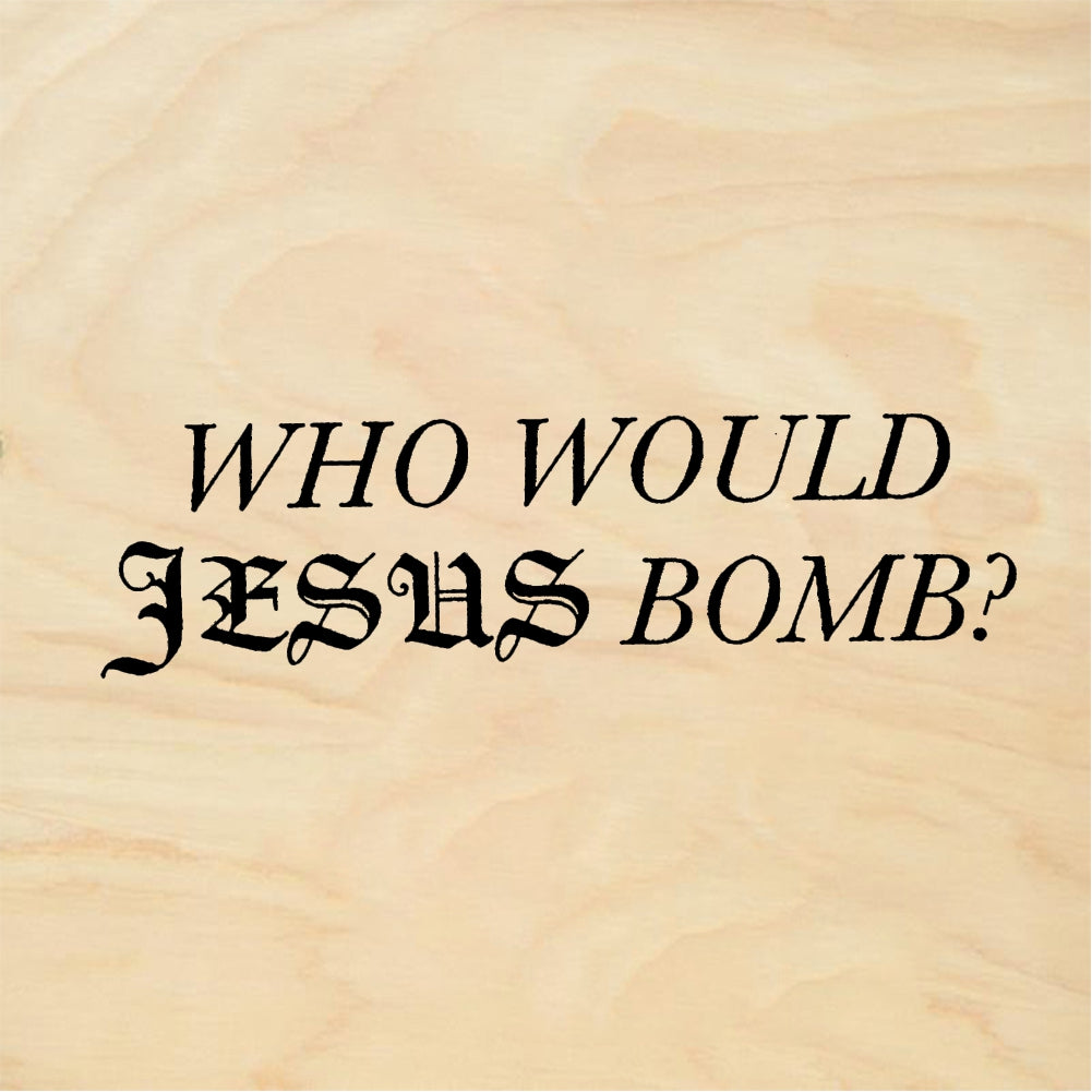 StampaFe WHO WOULD JESUS BOMB? - Rubber Stamp 1.5 x 0.5