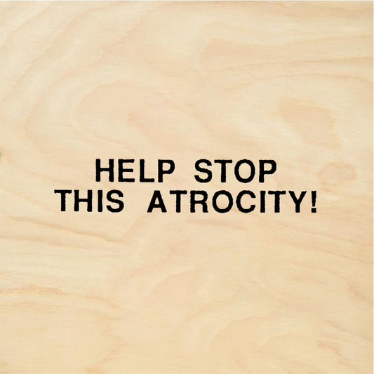 StampaFe HELP STOP THIS ATROCITY! Stop Atrocity - Rubber Stamp 1.75 x 0.5