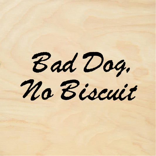 StampaFe Bad Dog. No Biscuit Bad Dog No Biscuit - Rubber Stamp 1.5 x 0.75