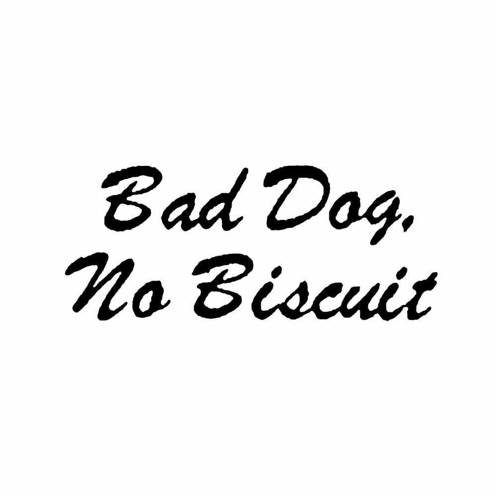 StampaFe Bad Dog. No Biscuit Bad Dog No Biscuit - Rubber Stamp 1.5 x 0.75
