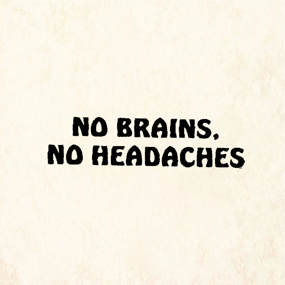 StampaFe NO BRAINS, NO HEADACHES No Brains Text - Rubber Stamp 1.75 x 0.75