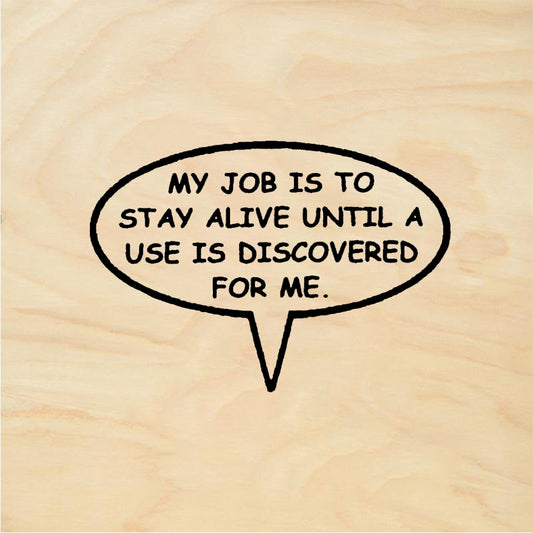 StampaFe My Job Is to Stay Alive Humorous Quote Rubber Stamp 1.25 x 0.75