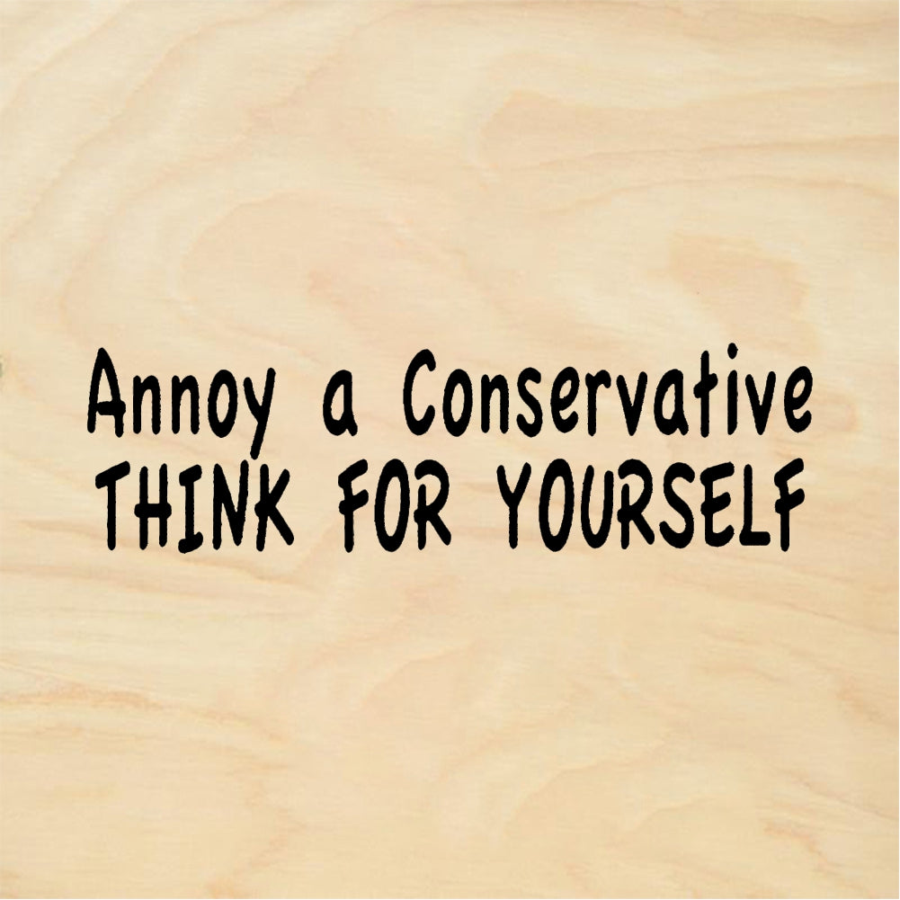 StampaFe Annoy a Conservative Annoy Conservative - Rubber Stamp 2.25 x 0.75