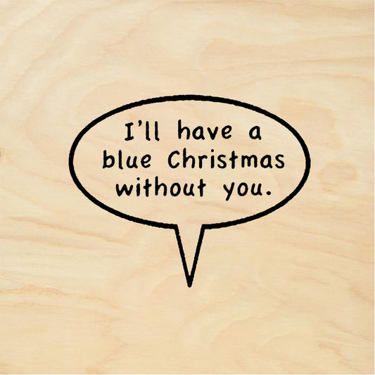StampaFe Blue Christmas without you Blue Christmas - Rubber Stamp 1.5 x 1