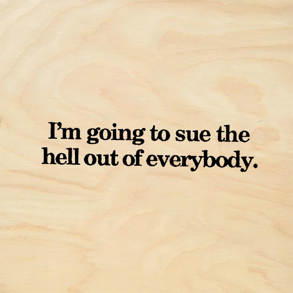 StampaFe I'm going to sue The Hell - Rubber Stamp 1.5 x 0.75