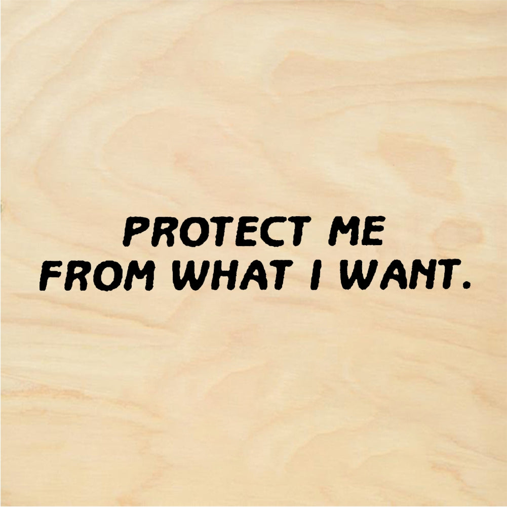 StampaFe PROTECT ME FROM WHAT I WANT Protect From Want - Rubber Stamp 2.25 x 0.5