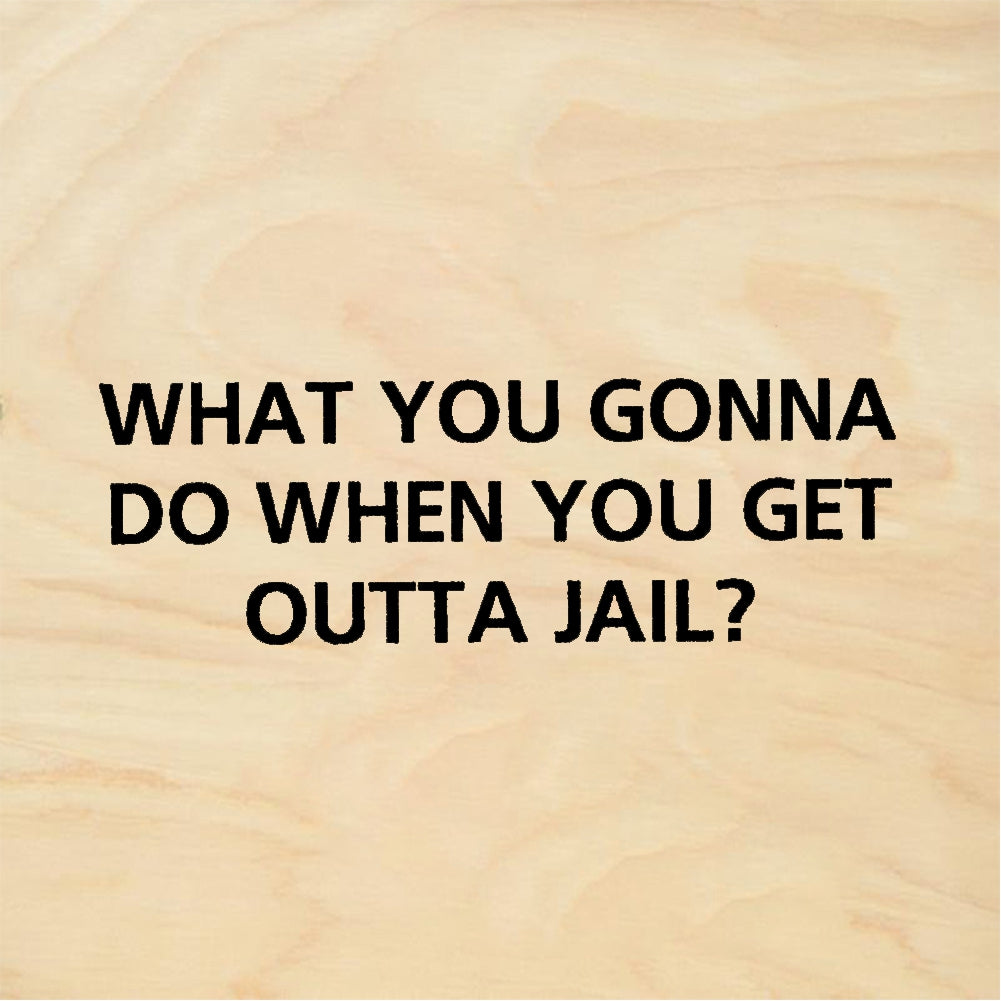 StampaFe WHAT YOU GONNA DO OUTTA JAIL? Outta Jail Text - Rubber Stamp 2 x 1