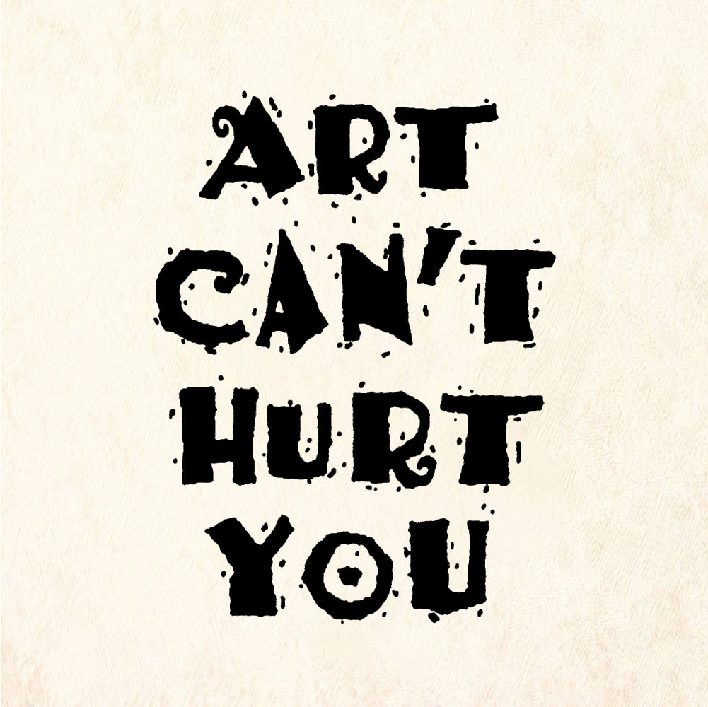 StampaFe ART CAN'T HURT YOU Art Cant Hurt You - Rubber Stamp 1.75 x 0.75