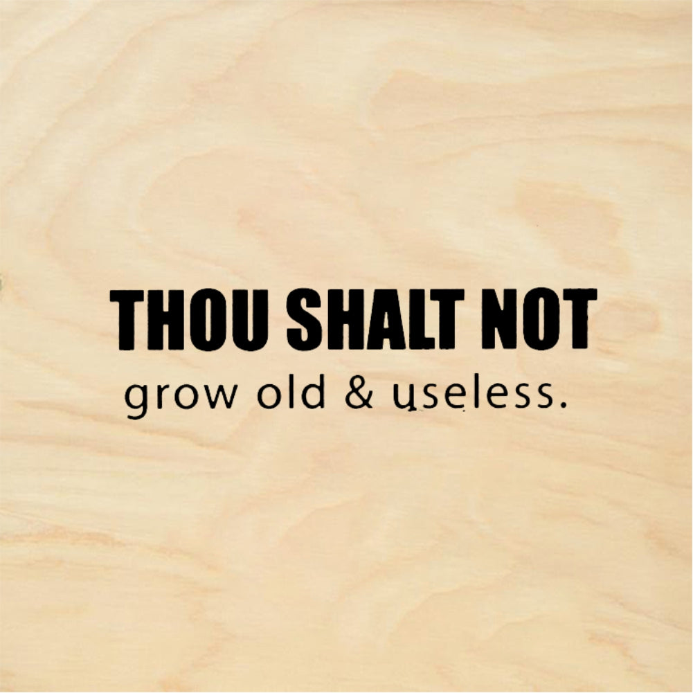 StampaFe THOU SHALT NOT grow old - Rubber Stamp 2.25 x 0.5