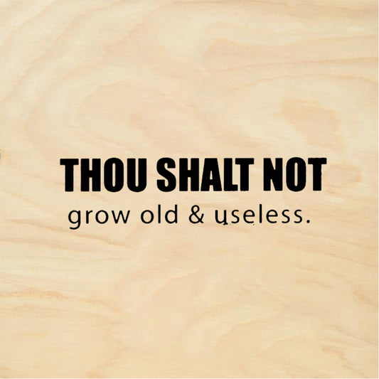 StampaFe THOU SHALT NOT grow old - Rubber Stamp 2.25 x 0.5