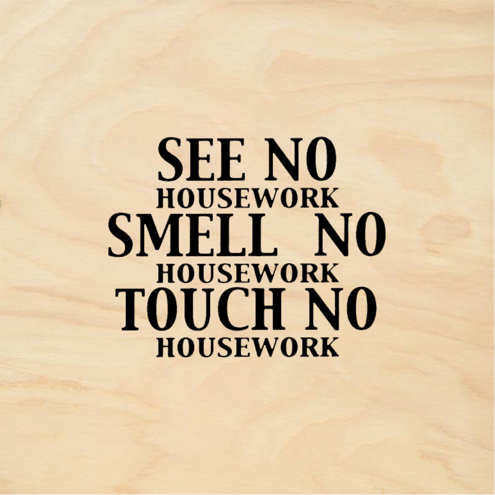 StampaFe SEE NO HOUSEWORK - Rubber Stamp 2.25 x 1.5