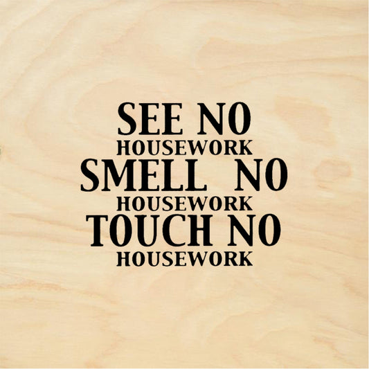 StampaFe SEE NO HOUSEWORK - Rubber Stamp 2.25 x 1.5