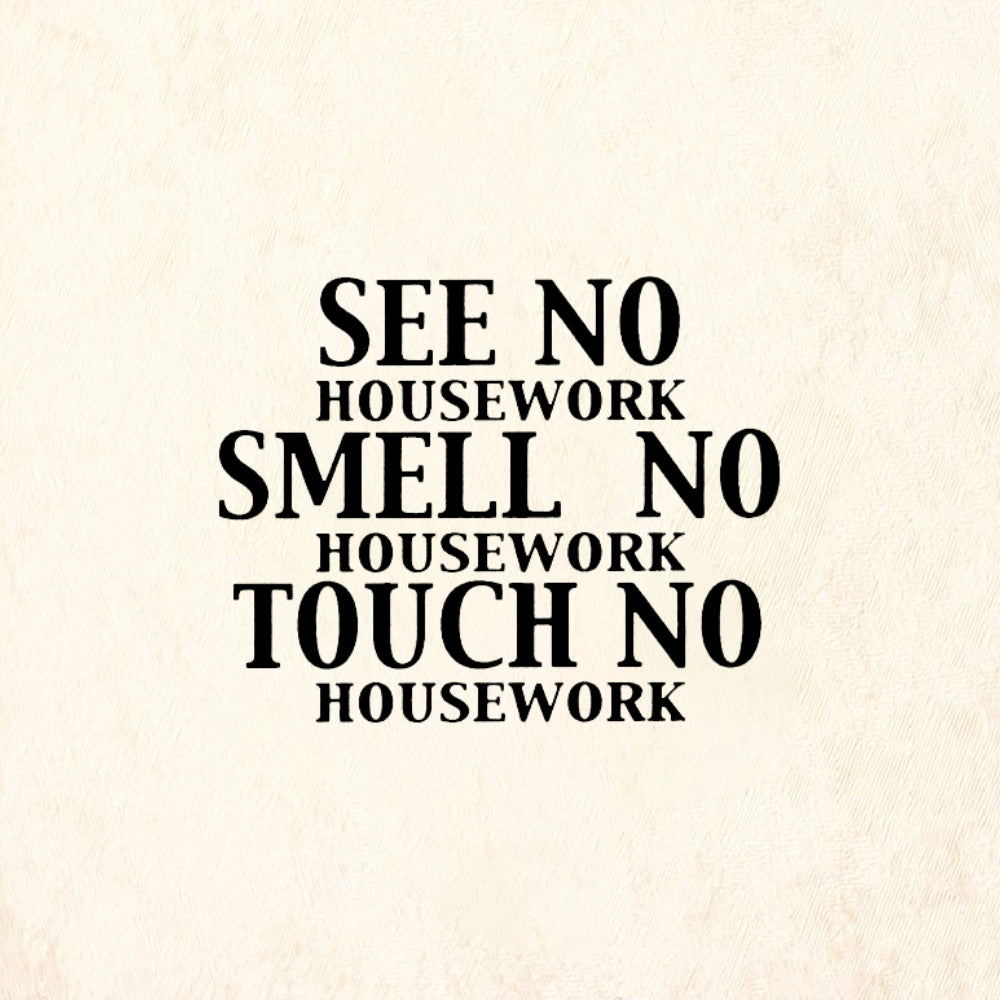StampaFe SEE NO HOUSEWORK - Rubber Stamp 2.25 x 1.5