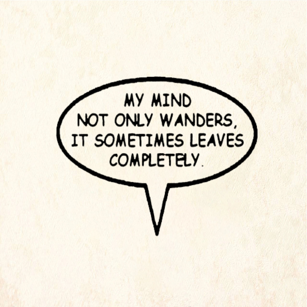StampaFe My Mind Not Only Wonders It Sometimes Leaves Completely - Rubber Stamp