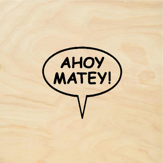 StampaFe AHOY MATEY! Ahoy Matey - Rubber Stamp 1 x 0.5