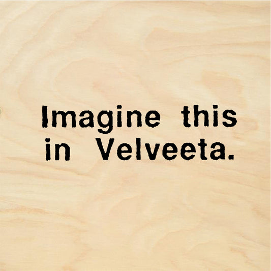 StampaFe Imagine this in Velveeta - Rubber Stamp 2 x 0.5
