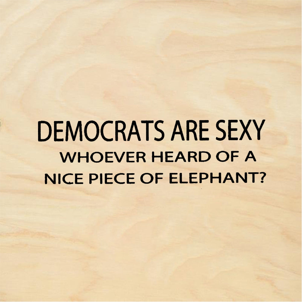 StampaFe DEMOCRATS ARE SEXY - Rubber Stamp 2 x 1