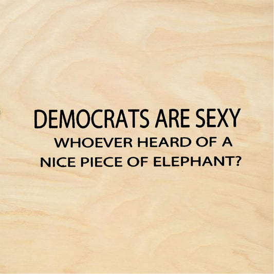 StampaFe DEMOCRATS ARE SEXY - Rubber Stamp 2 x 1