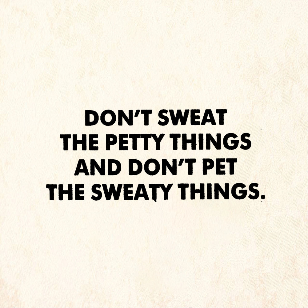 StampaFe Don't Sweat The Petty Things - Rubber Stamp 1.5 x 0.5