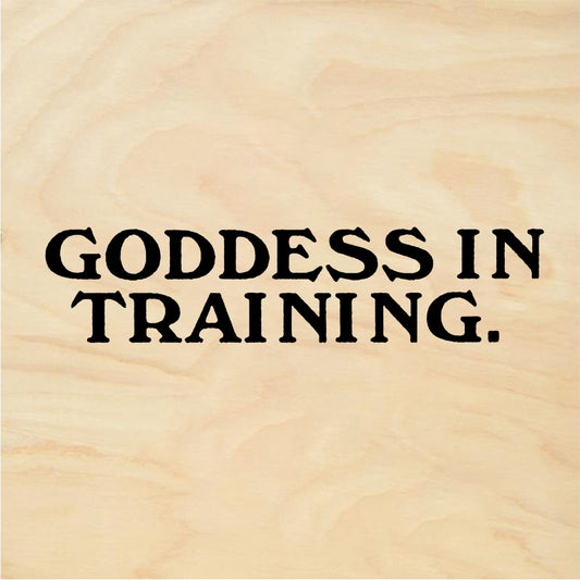 StampaFe GODDESS IN TRAINING. Rubber Art Stamp