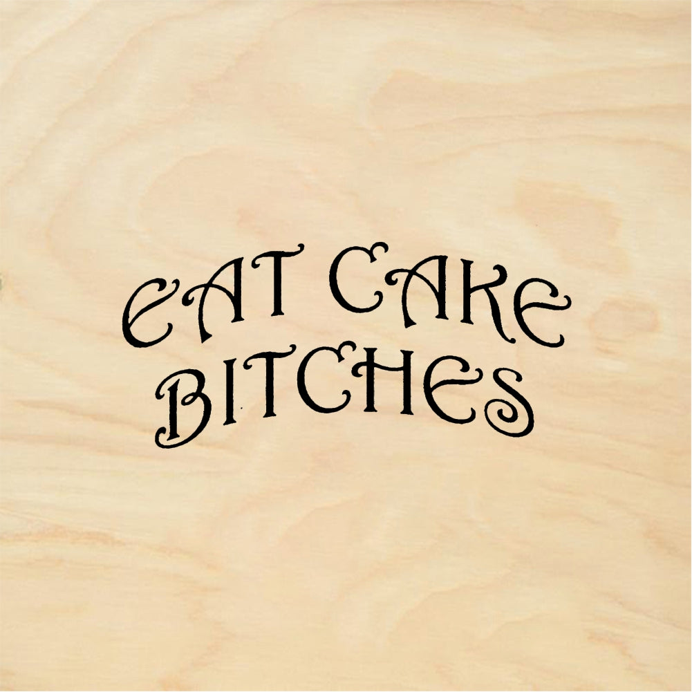 StampaFe EAT CAKE BITCHES - Rubber Stamp 2 x 0.75