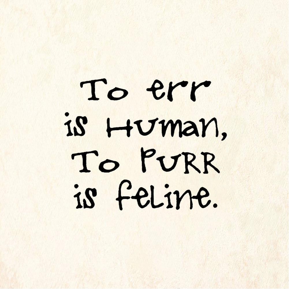 StampaFe To Err Is Human To Purr Is Feline - Rubber Stamp 0.75 x 0.75