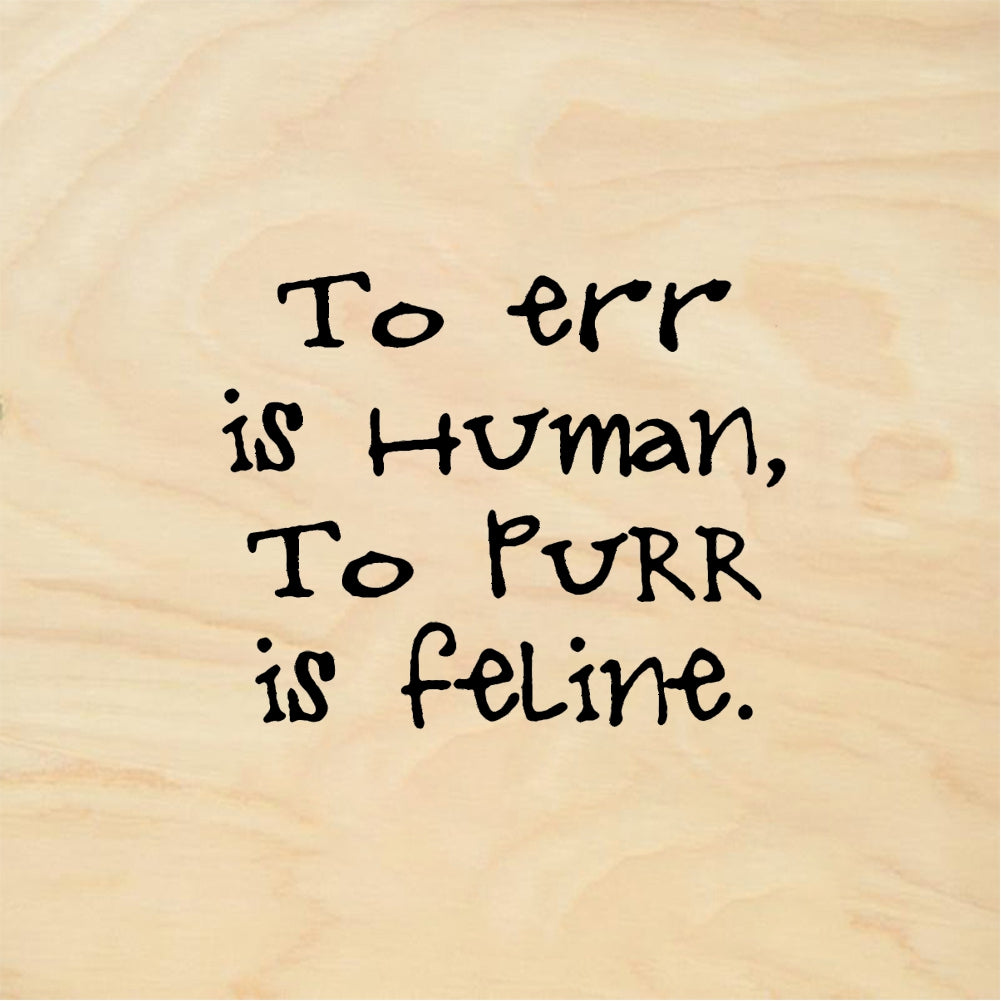 StampaFe To Err Is Human To Purr Is Feline - Rubber Stamp 0.75 x 0.75