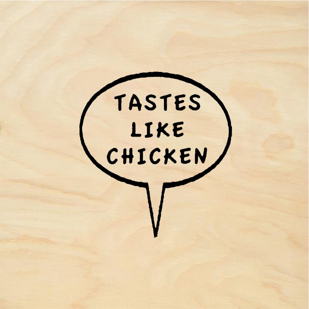 StampaFe Tastes Like Chicken - Rubber Stamp 0.5 x 0.5