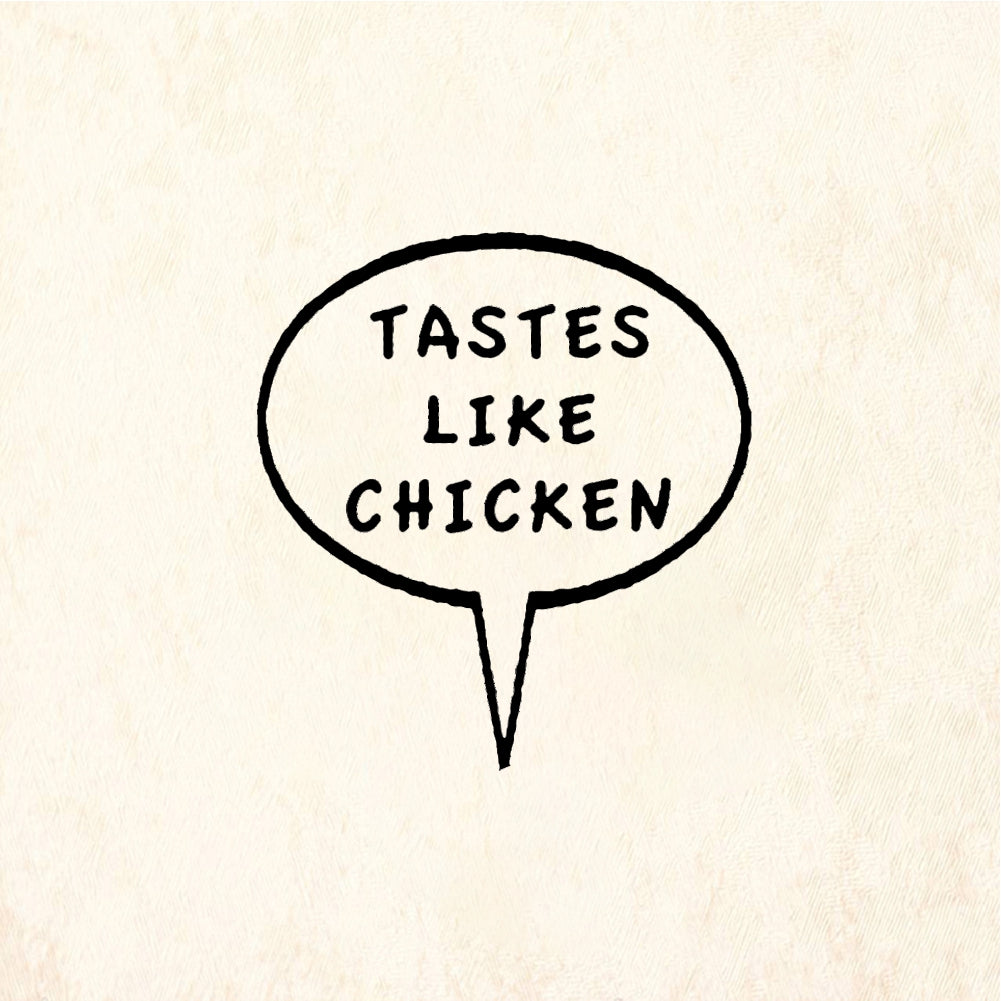 StampaFe Tastes Like Chicken - Rubber Stamp 0.5 x 0.5