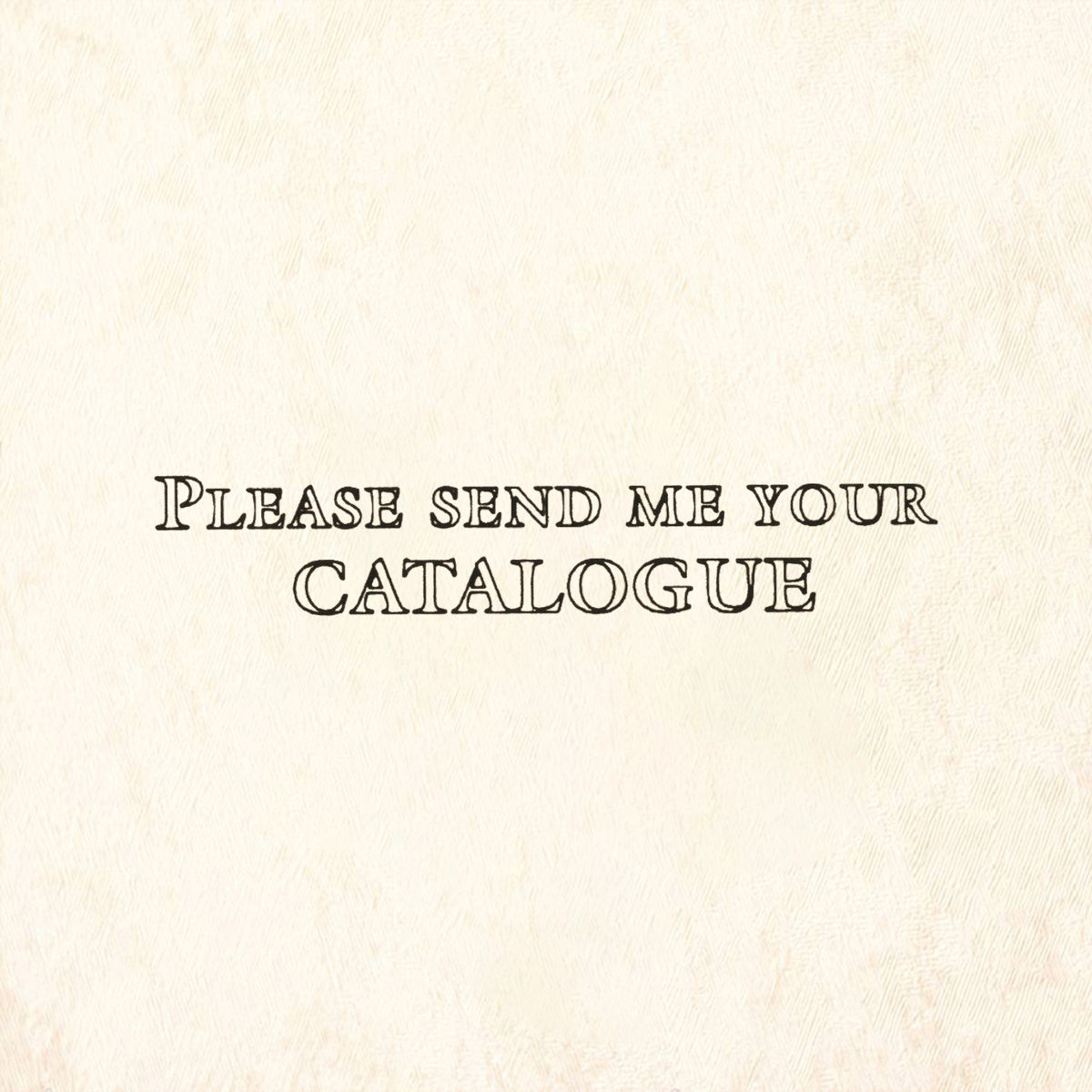 StampaFe Please Send Me Your Catalogue Text Rubber Art Stamp