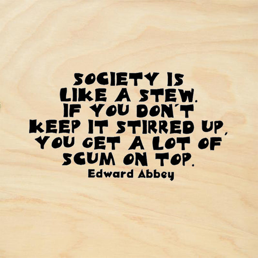 StampaFe Society Is Like A Stew If You Don't Keep It Stirred Up Rubber Art Stamp