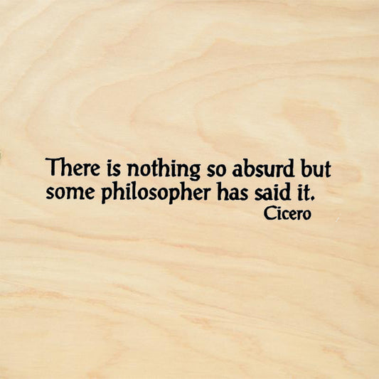 StampaFe There Is Nothing So Absurd Philosopher Quote by Cicero Rubber Art Stamp